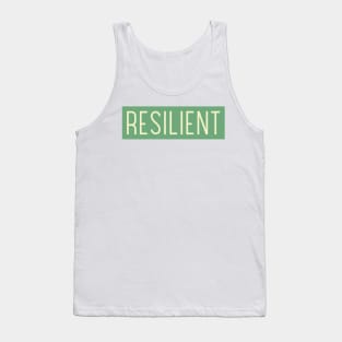 Resilient Inspiration Motivational Text Shirt Design Entrepreneur Gift Success Tank Top